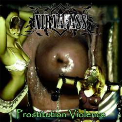 Nirvanass : Prostitution Violence